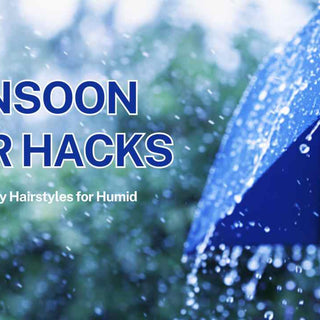 Monsoon Hair Hacks: Frizz-Free, Easy Hairstyles for Humid Weather