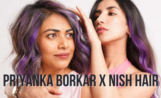 Unlock Your Hair's Potential with the Priyanka Borkar X Nish Hair Collaboration